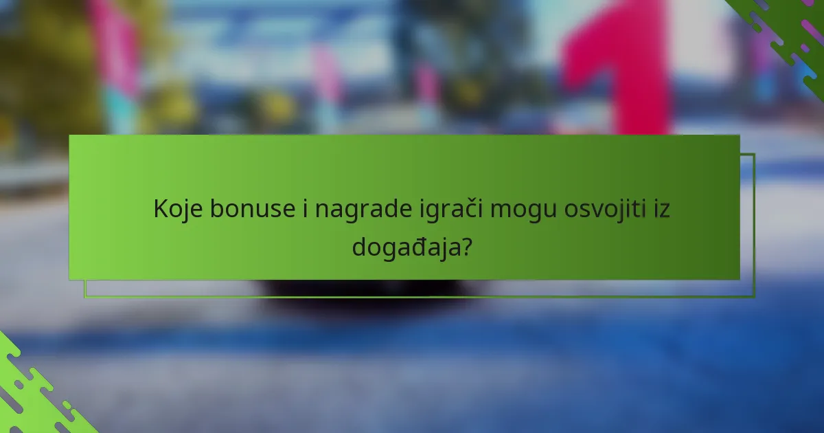 Koje bonuse i nagrade igrači mogu osvojiti iz događaja?