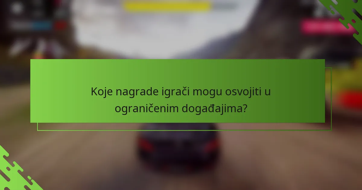 Koje nagrade igrači mogu osvojiti u ograničenim događajima?