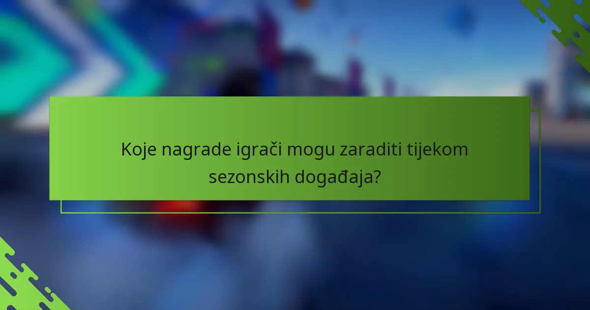 Koje nagrade igrači mogu zaraditi tijekom sezonskih događaja?