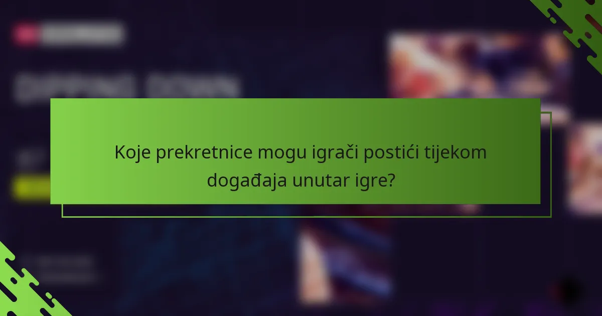 Koje prekretnice mogu igrači postići tijekom događaja unutar igre?
